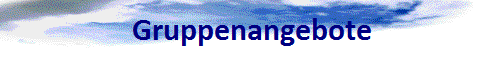 Gruppenangebote